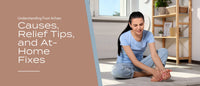 Understanding Foot Aches: Causes, Relief Tips, and At-Home Fixes